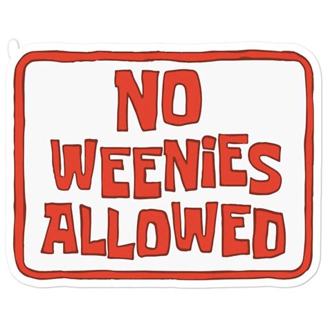 No weenies allowed sign - Find 1pc funny no weenies allowed metal tin sign bathroom decor signs 8x12 vintage plaque decor wall art home decor cool room decor restaurant decor cafe decor garage decor man cave ideas bedroom wall decor gift for women spongebob lovers at Temu, part of our latest Arts, Crafts & Sewing ready to shop online today. Save money on Temu